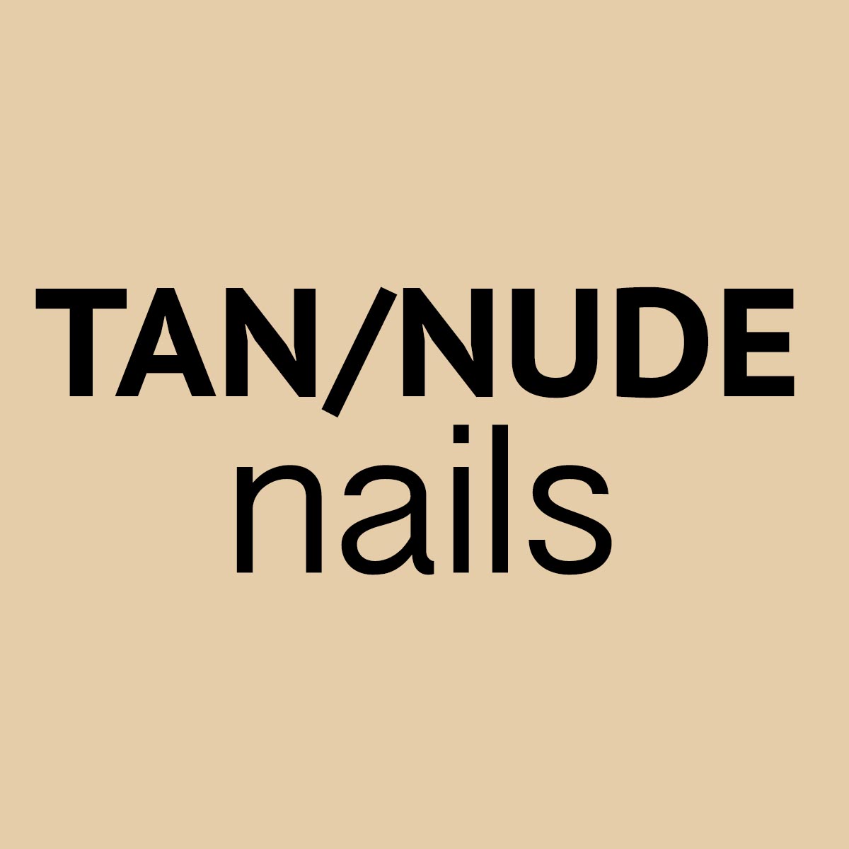 Tan/ Nude