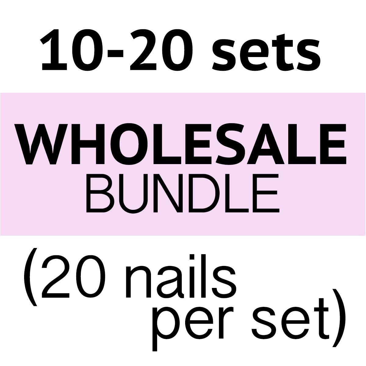 Wholesale Bundle 20 Nails